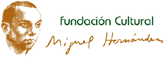 Fundación Miguel Hernández